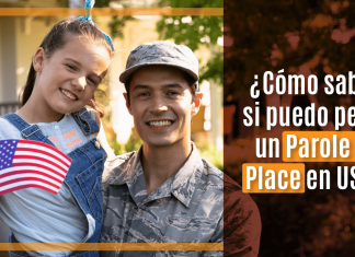 ¿ Cómo saber si puedo pedir un Parole in Location en U.S.A.? ¿ Cómo saber si puedo pedir un Parole in Location en U.S.A.?