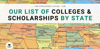 Our List of Colleges and Scholarships by State Our List of Colleges and Scholarships by State