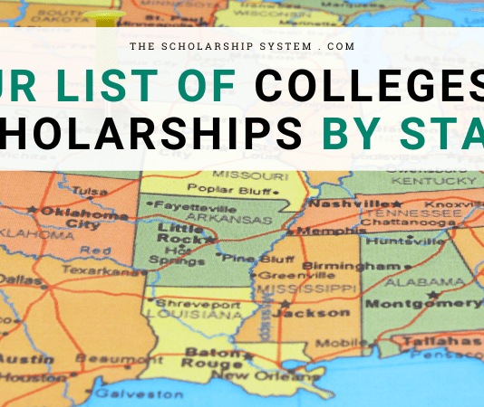 Our List of Colleges and Scholarships by State Our List of Colleges and Scholarships by State
