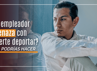 ¿ Tu empleador amenaza con hacerte deportar? ESTO podrías hacer ¿ Tu empleador amenaza con hacerte deportar? ESTO podrías hacer