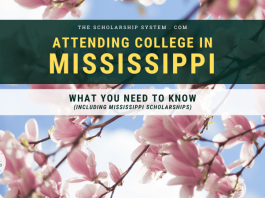 Participating In College in Mississippi: What You Required to Know (Consisting Of Mississippi Scholarships) Participating In College in Mississippi: What You Required to Know (Consisting Of Mississippi Scholarships)