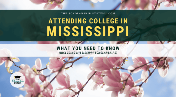 Participating In College in Mississippi: What You Required to Know (Consisting Of Mississippi Scholarships) Participating In College in Mississippi: What You Required to Know (Consisting Of Mississippi Scholarships)