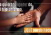 Me quieren separar de mi hijo enfermo. ¿ Qué puedo hacer? Me quieren separar de mi hijo enfermo. ¿ Qué puedo hacer?