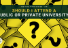 Should I Participate in a Public or Personal University? Should I Participate in a Public or Personal University?