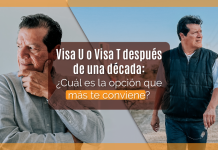 Visa U o Visa T después de una década: ¿ Cuál es la opción que más te conviene? Visa U o Visa T después de una década: ¿ Cuál es la opción que más te conviene?