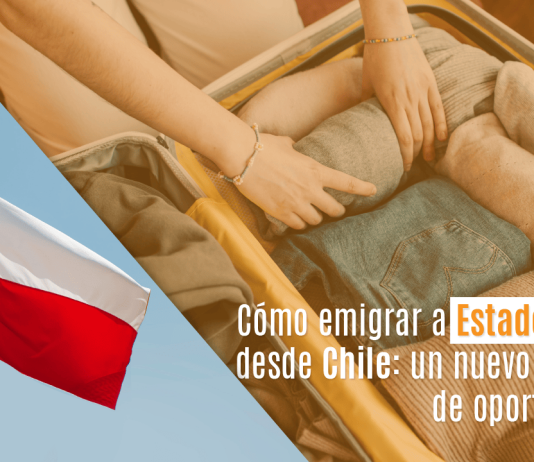 Cómo emigrar a Estados Unidos desde Chile: un nuevo horizonte de oportunidades Cómo emigrar a Estados Unidos desde Chile: un nuevo horizonte de oportunidades