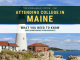 Participating In College in Maine: What You Required to Know (Consisting Of Maine Scholarships) Participating In College in Maine: What You Required to Know (Consisting Of Maine Scholarships)