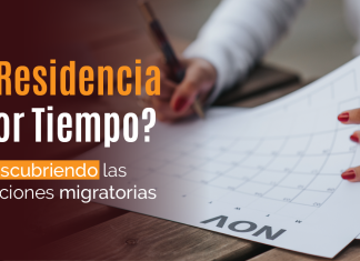 ¿ Residencia por Tiempo? Descubriendo las opciones migratorias ¿ Residencia por Tiempo? Descubriendo las opciones migratorias