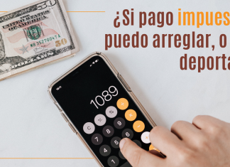 ¿ Si pago impuestos puedo arreglar, o me deportan? ¿ Si pago impuestos puedo arreglar, o me deportan?