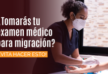 ¿ Tomarás tu examen médico para migración? ¡ EVITA HACER ESTO! ¿ Tomarás tu examen médico para migración? ¡ EVITA HACER ESTO!
