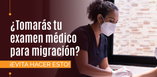 ¿ Tomarás tu examen médico para migración? ¡ EVITA HACER ESTO! ¿ Tomarás tu examen médico para migración? ¡ EVITA HACER ESTO!