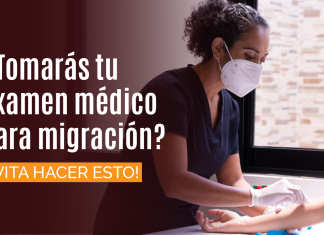 ¿ Tomarás tu examen médico para migración? ¡ EVITA HACER ESTO! ¿ Tomarás tu examen médico para migración? ¡ EVITA HACER ESTO!
