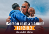 ¡ Mantener unida a tu familia ES POSIBLE! ¡ Descubre cómo! ¡ Mantener unida a tu familia ES POSIBLE! ¡ Descubre cómo!