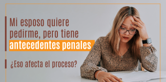 Mi esposo quiere pedirme, pero tiene antecedentes penales, ¿ eso afecta el proceso? Mi esposo quiere pedirme, pero tiene antecedentes penales, ¿ eso afecta el proceso?