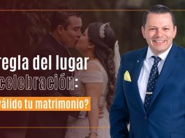 La regla del lugar de celebración: ¿ es válido tu matrimonio? La regla del lugar de celebración: ¿ es válido tu matrimonio?