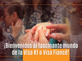 ¡ Bienvenidos al fascinante mundo de la Visa K1 o Visa Fiancé! ¡ Bienvenidos al fascinante mundo de la Visa K1 o Visa Fiancé!