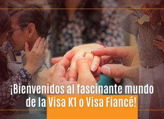 ¡ Bienvenidos al fascinante mundo de la Visa K1 o Visa Fiancé! ¡ Bienvenidos al fascinante mundo de la Visa K1 o Visa Fiancé!