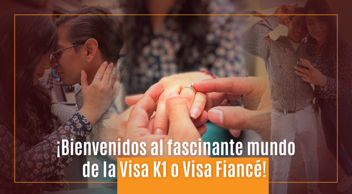 ¡ Bienvenidos al fascinante mundo de la Visa K1 o Visa Fiancé! ¡ Bienvenidos al fascinante mundo de la Visa K1 o Visa Fiancé!