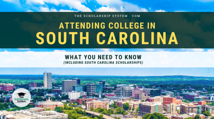 Attending College in South Carolina: What You Need to Inconsciente (Including South Carolina Scholarships)