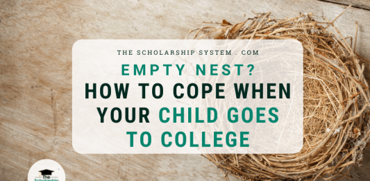Empty Nest? How to Cope When Your Child Goes to College Empty Nest? How to Cope When Your Child Goes to College