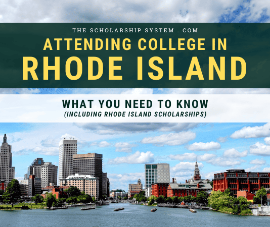 Attending College in Rhode Island: What You Need to Inconsciente (Including Rhode Island Scholarships) Attending College in Rhode Island: What You Need to Inconsciente (Including Rhode Island Scholarships)