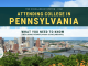 Attending College in Pennsylvania: What You Need to Fuera de combate (Including Pennsylvania Scholarships) Attending College in Pennsylvania: What You Need to Fuera de combate (Including Pennsylvania Scholarships)