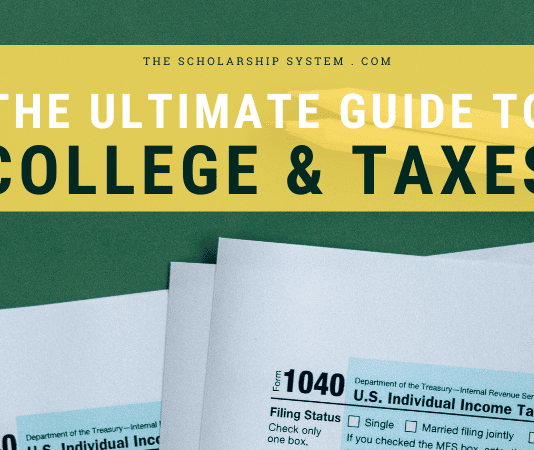 The Ultimate Guide to College & Taxes The Ultimate Guide to College & Taxes