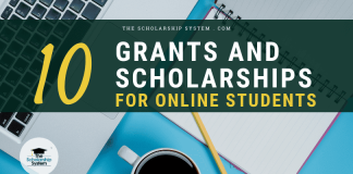 10 Grants & Scholarships for Online Students 10 Grants & Scholarships for Online Students