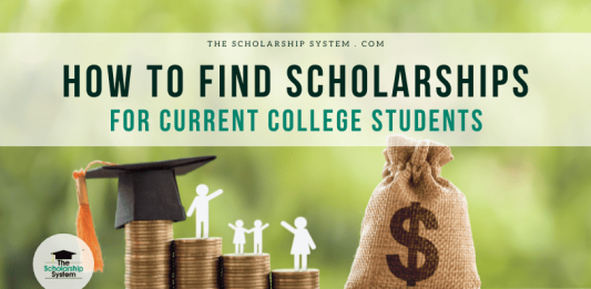 How to Find Scholarships for Current College Students How to Find Scholarships for Current College Students