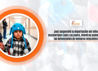 Árbitro suspendió la desarraigo del rorro ecuatoriano Liam y su artista mientras tanto aumentan las detenciones de menores migrantes Árbitro suspendió la desarraigo del rorro ecuatoriano Liam y su artista mientras tanto aumentan las detenciones de menores migrantes