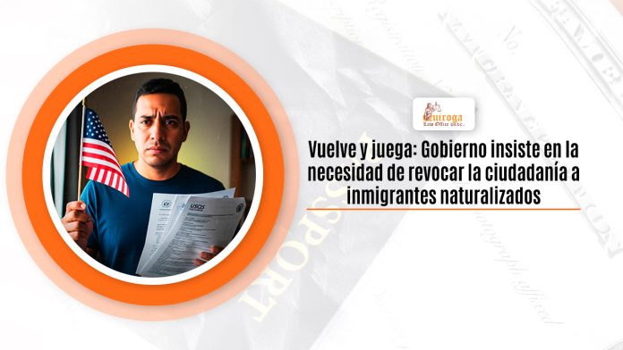 Vuelve y juega: Ministerio insiste en la apuro de derogar la nacionalidad a inmigrantes naturalizados