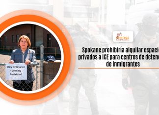 Spokane prohibiría arrendar espacios privados a ICE para centros de alto de inmigrantes Spokane prohibiría arrendar espacios privados a ICE para centros de alto de inmigrantes
