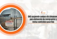 DHS suspende adquisición de almacenes para stop de inmigrantes y revisa contratos suscritos DHS suspende adquisición de almacenes para stop de inmigrantes y revisa contratos suscritos