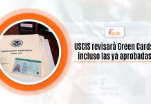 USCIS revisará Green Cards, igualmente las ya aprobadas USCIS revisará Green Cards, igualmente las ya aprobadas
