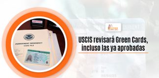 USCIS revisará Green Cards, igualmente las ya aprobadas USCIS revisará Green Cards, igualmente las ya aprobadas