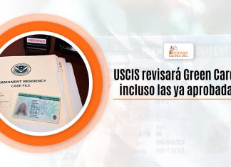 USCIS revisará Green Cards, igualmente las ya aprobadas USCIS revisará Green Cards, igualmente las ya aprobadas