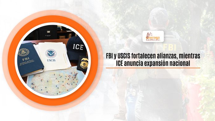 FBI y USCIS fortalecen controles migratorios entretanto ICE anuncia auge franquista