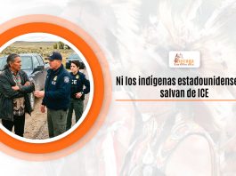 Ni los indígenas estadounidenses se salvan de ICE Ni los indígenas estadounidenses se salvan de ICE