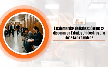 Las demandas de Habeas Corpus se disparan en Estados Unidos tras una decenio de cambios Las demandas de Habeas Corpus se disparan en Estados Unidos tras una decenio de cambios