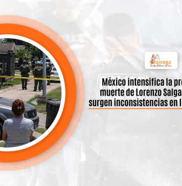 México intensifica la amenaza por la deceso de Lorenzo Salgado entretanto surgen inconsistencias en la interpretación de ICE México intensifica la amenaza por la deceso de Lorenzo Salgado entretanto surgen inconsistencias en la interpretación de ICE